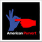 American Pervert