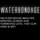 Water Bondage