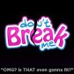 Don't Break Me