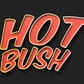 Hot Bush