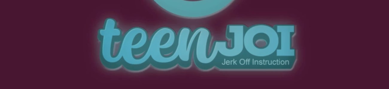 Teen JOI